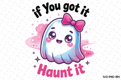 If you got it Haunt it Svg | Halloween Svg | Svg Cut Files Product Image 1
