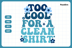 Funny Boy Toddler T-shirt Quotes SVG | Too Cool Product Image 3