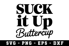 Suck It Up Svg |Straightforward SVG Cut files Product Image 1