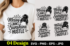 Messy Bun Sunshine Hustle SVG PNG Product Image 1