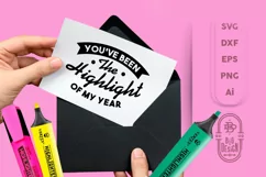 SVG Cut File, You've Been the Highlight of my Year Product Image 1