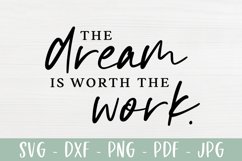 The Dream Is Worth The Work SVG | Motivational SVG Product Image 2