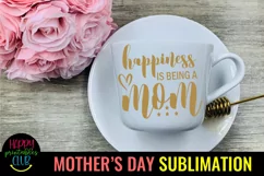 Happiness is Being Mom Sublimation I Mothers Day Sublimation Product Image 3