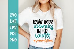 Leave Your Worries in the Winter SVG / Summer SVG Product Image 1