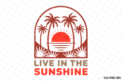 Live in the Sunshine SVG Design | Summer | SVG Cut files Product Image 1