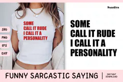 Funny Sarcastic Saying SVG | I Call It A Personality Product Image 1
