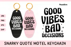Snarky Quote Motel Keychain SVG | Good Vibes Bad Decisions Product Image 1