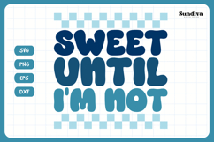 Funny Boy Toddler T-shirt Quotes SVG | Sweet Until I&#039;m Not Product Image 3