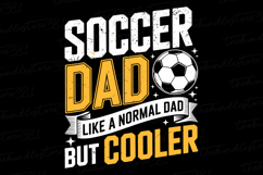 Soccer Dad svg | Father&#039;s day Svg | Svg Files Product Image 1