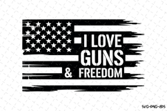 I love guns &amp; Freedom svg | 4th of july Svg | Svg Cut Files Product Image 1
