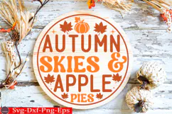 Autumn Skies & Apple Pies Fall Round Sign SVG Product Image 1