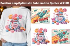Positive &amp; Optimistic Sublimation Quotes Product Image 6