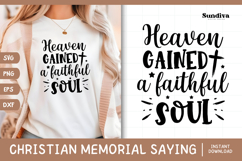 Christian Memorial Quote SVG | Heaven Gained A Faithful Soul Product Image 1