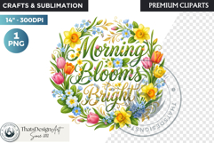 Bloom &amp; Bright Spring Quotes for Sublimation and POD Product Image 1