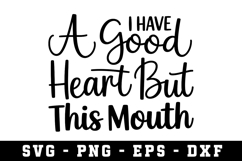 Good By Hart But Mouth Svg |Straightforward SVG Cut files | Product Image 1