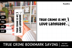 True Crime Bookmark Saying SVG | My Love Language Product Image 1