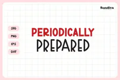 Funny Sanitary Pouch Quote | Periodically Prepared Product Image 3