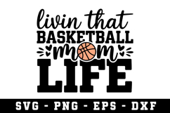 Basketball Mom Life Svg |Basketball SVG Cut files | Cricut Product Image 1