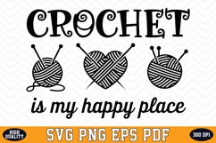 Crochet is my happy place SVG | Quotes | SVG Cut files Product Image 1