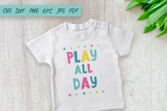 Baby SVG, Play all day, Nursery SVG, Play room SVG Product Image 3