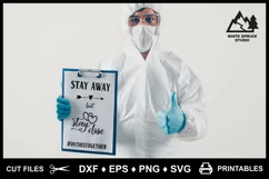 Stay Away But Stay Close Pandemic DXF EPS PNG SVG Product Image 2