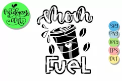 Mom fuel svg file, mom coffee svg, Mother's day svg Product Image 2