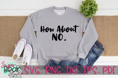 How About No - A Sassy SVG Product Image 1