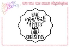 Have Yourself a Merry Little Christmas - SVG DXF PNG File Product Image 1