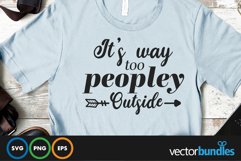 It's way too peopley outside quote svg Product Image 1