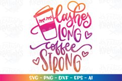 Mom svg lashes long coffee strong svg Girl lashes makeup Product Image 1