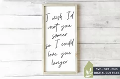 I Wish I'd Met You Sooner SVG Files, Wood Sign SVG Product Image 1
