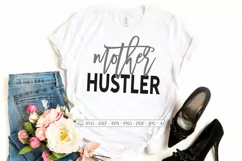 Mother Hustler - Momlife - Mom Life - SVG DXF - Mother's Day Product Image 1