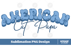 American Cat Papa 4th of July USA Paw DTF PNG Sublimation Product Image 1