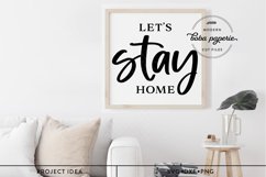 Let&#039;s Stay Home sign | Farmhouse Decor SVG | rustic home Product Image 4