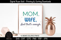 Mom Wife And That's Enough - Mother SVG, Mama Mum SVG Gift Product Image 2