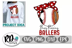 Busy Raising Ballers - A Soccer Baseball Football Cut File Product Image 1