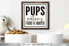 Pups Eatery Food & Water SVG | Dog Bowl SVG | Farmhouse Sign Product Image 1