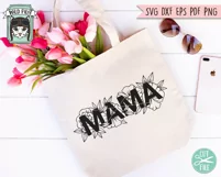 Mama SVG, Mom Flowers SVG, Mama Floral SVG, Mothers Day SVG Product Image 3