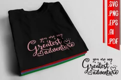 You are my greatest adventure svg eps png ai pdf Product Image 1
