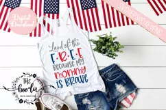 Land of the Free Because My Mommy is Brave SVG EPS DXF PNG Product Image 1