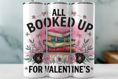 All Booked Up For Valentine&#039;s Tumbler Wrap Sublimation Product Image 1