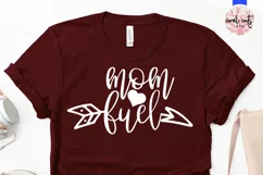 Mom fuel - Mother SVG EPS DXF PNG Cut File Product Image 2
