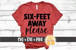 Six Feet Away Please - Social Distancing SVG PNG DXF Files Product Image 1