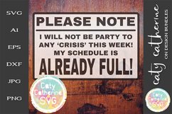 Please Note I Will Not Be Party To Any "Crisis" SVG Cut File Product Image 1