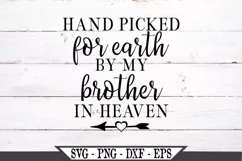 Hand Picked For Earth By My Brother In Heaven SVG Product Image 2