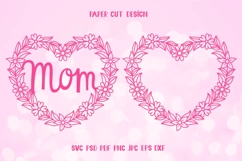 Mom SVG,Mom Heart,Heart Wreath,Heart Flower SVG,Heart Frame Product Image 3