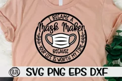 Mask Maker - Your Life Is Worth My Time - SVG DXF SVG EPS Product Image 1