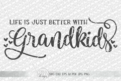 Life Is Just Better With Grandkids SVG | Farmhouse Sign SVG Product Image 2