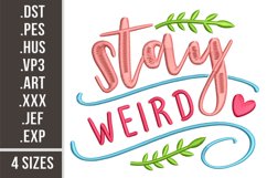 Stay Weird. Embroidery Design Product Image 1