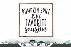 Pumpkin Spice Is My Favorite Season SVG Design Product Image 1